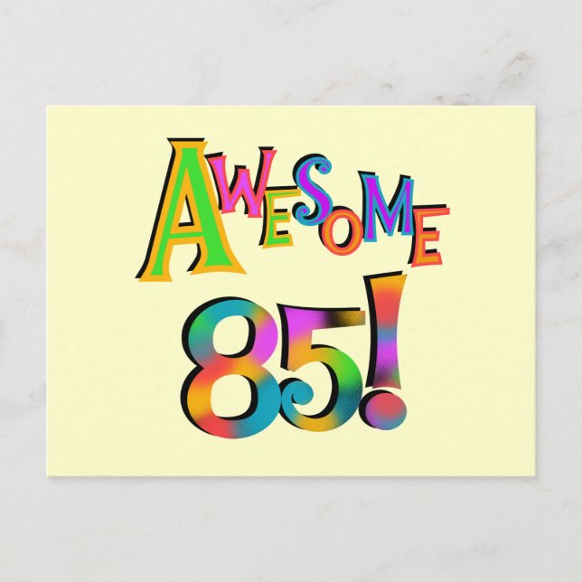 Awesome 85 Birthday T-shirts and Gifts Postcard (Front)