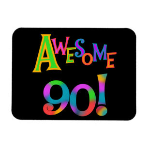 Awesome 90 Birthday T-shirts and Gifs Magnet