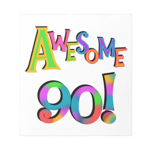 Awesome 90 Birthday T_shirts and Gifs Notepad