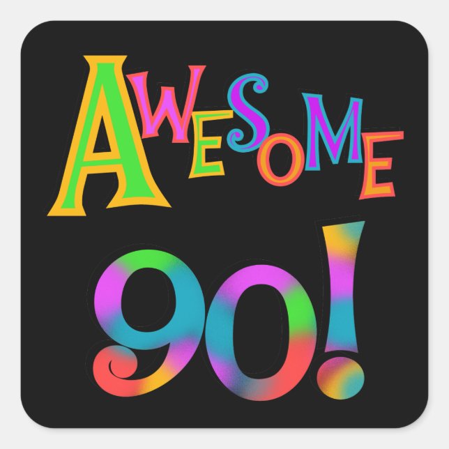 Awesome 90 Birthday T-shirts and Gifs Square Sticker (Front)