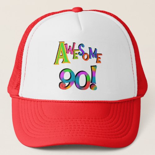Awesome 90 Birthday T_shirts and Gifs Trucker Hat