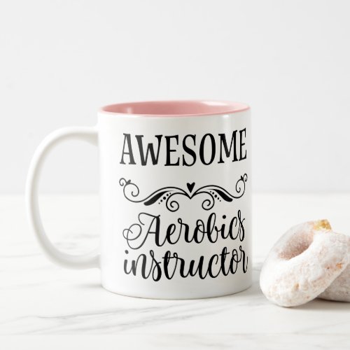 Awesome Aerobics Instructor Two_Tone Coffee Mug