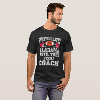 Awesome Alabama Football Coach & fan gift T-Shirt
