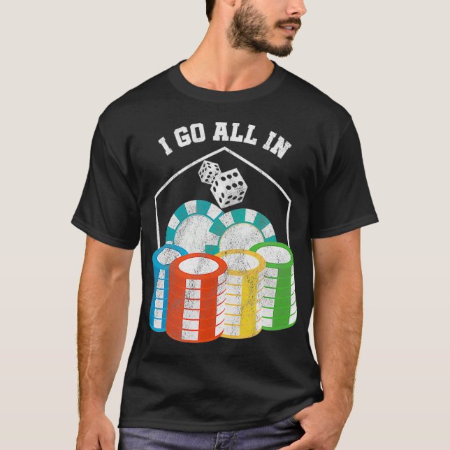 Awesome All In Gambling Poker Chips Casino  T-Shirt (Front)