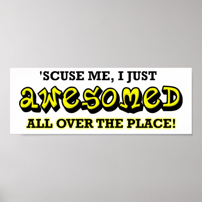 Awesome All Over the Place Funny Poster (Front)