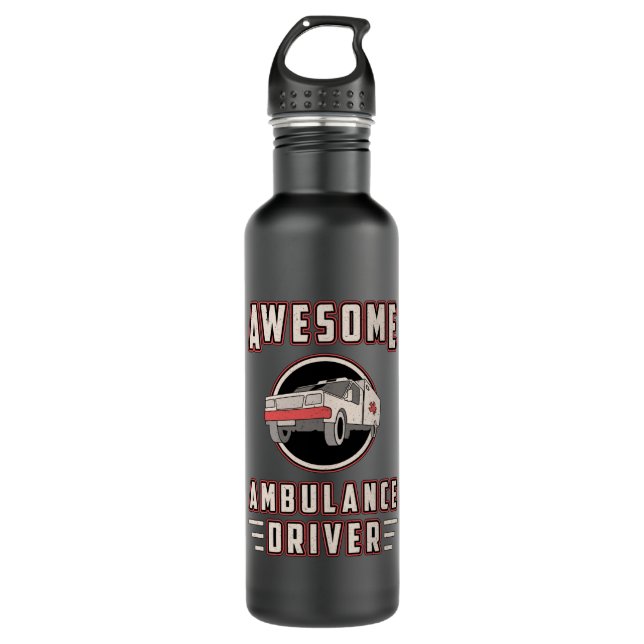 Awesome Ambulance Driver Paramedic Emergency Emt Stainless Steel Water Bottle (Front)