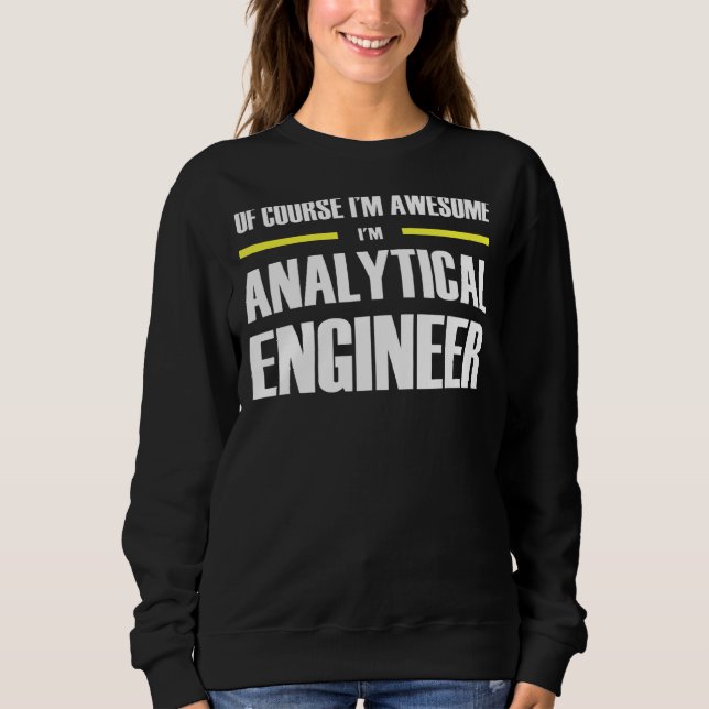 Awesome Analytical Engineer Sweatshirt (Front)