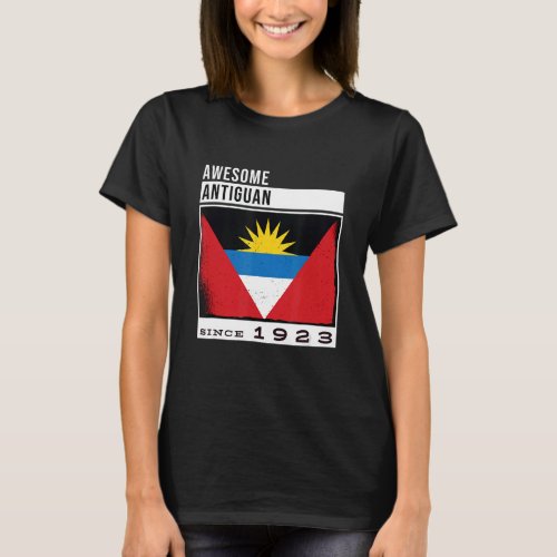 Awesome Antiguan Since 1923  Antiguan 99th Birthda T_Shirt