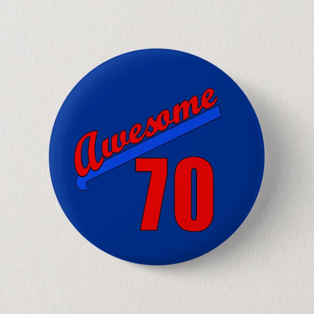 Awesome at 70 Years Old 70th Birthday Pinback Button (Front)