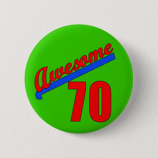 Awesome at 70 Years Old 70th Birthday Pinback Button (Front)
