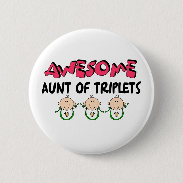 AWESOME Aunt of TRIPLETS Pinback Button (Front)