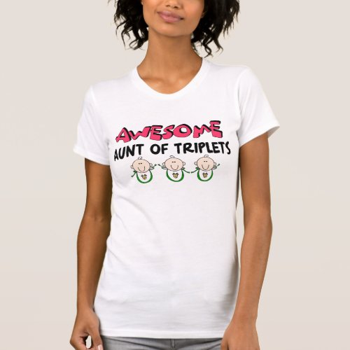 AWESOME Aunt of TRIPLETS T_Shirt