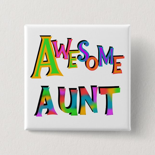 Awesome Aunt T-shirts and Gifts Pinback Button (Front)