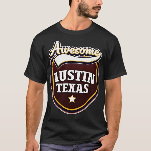 Awesome Austin Texas T_Shirt