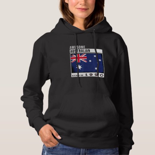Awesome Australian Since 1990  Aussie 32nd Birthda Hoodie