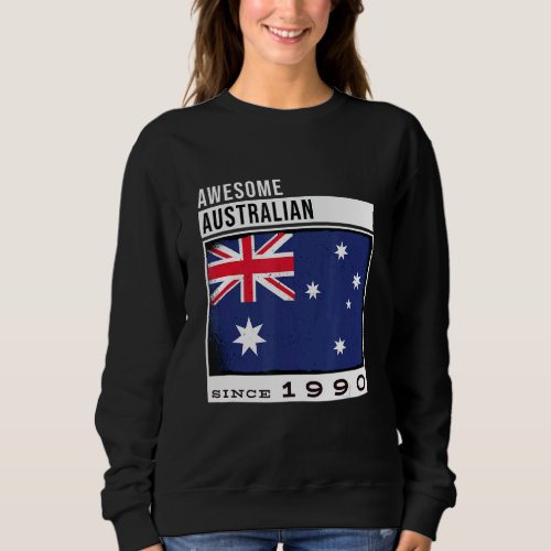 Awesome Australian Since 1990  Aussie 32nd Birthda Sweatshirt