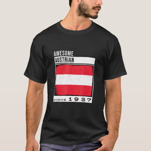 Awesome Austrian Since 1937  Austrian 85th Birthda T_Shirt