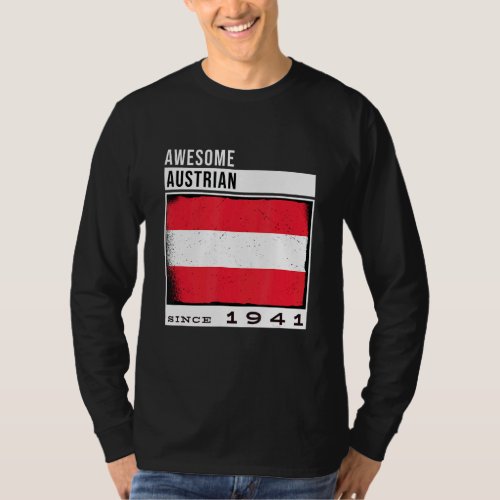 Awesome Austrian Since 1941  Austrian 81st Birthda T_Shirt