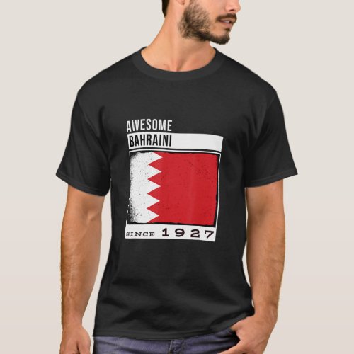 Awesome Bahraini Since 1927  Bahraini 95th Birthda T_Shirt