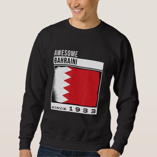Awesome Bahraini Since 1933  Bahraini 89th Birthda Sweatshirt
