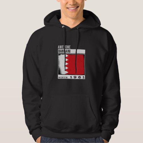 Awesome Bahraini Since 1961  Bahraini 61st Birthda Hoodie