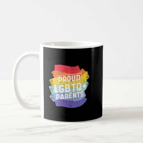Awesome Be You Lgbtq Proud Parents Rainbow Pride C Coffee Mug