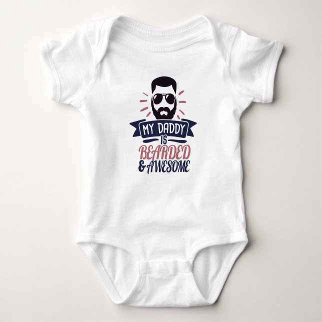 awesome bearded daddy baby bodysuit (Front)