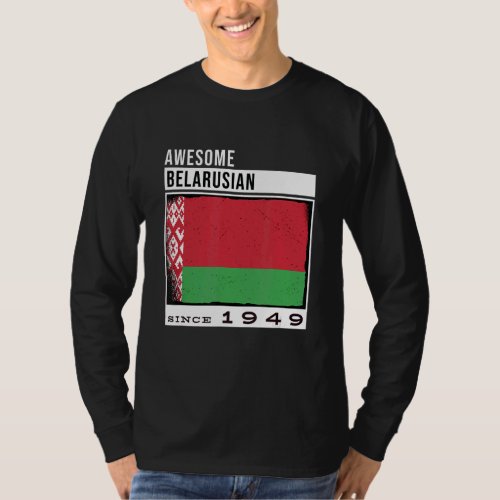 Awesome Belarusian Since 1949  Belarusian 73rd Bir T_Shirt