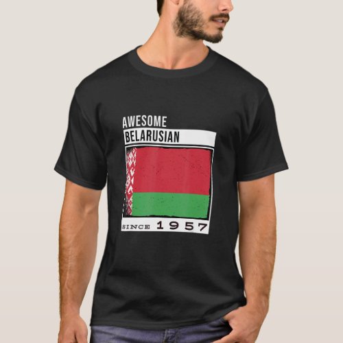 Awesome Belarusian Since 1957  Belarusian 65th Bir T_Shirt