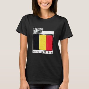 Awesome Belgian Since 1991  Belgian 31st Birthday T-Shirt