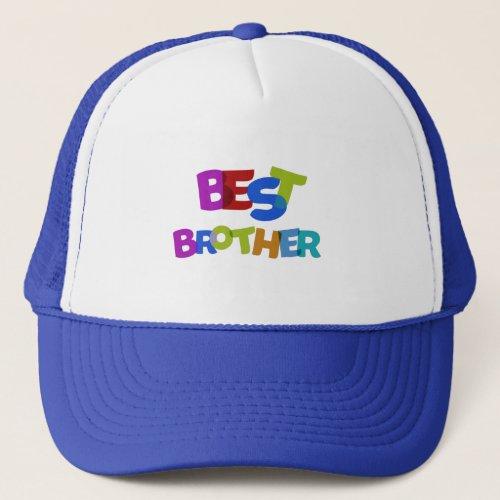 Awesome Big Brother Colorful Best Brother Trucker Hat