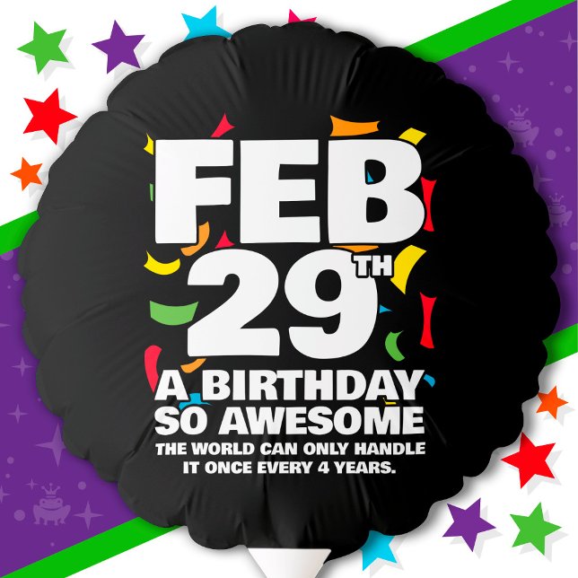 Awesome Birthday 2024 Leap Day Leap Year Feb 29th Balloon (Creator Uploaded)