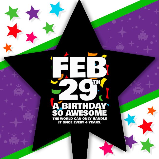 Awesome Birthday 2024 Leap Day Leap Year Feb 29th Cake Topper (Creator Uploaded)