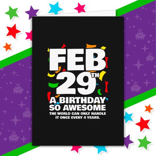 Awesome Birthday 2024 Leap Day Leap Year Feb 29th Card