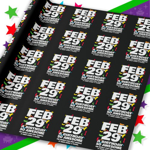 Awesome Birthday 2024 Leap Day Leap Year Feb 29th Wrapping Paper
