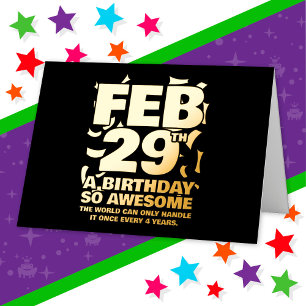 Awesome Birthday Leap Day Leap Year Feb 29th Foil Greeting Card