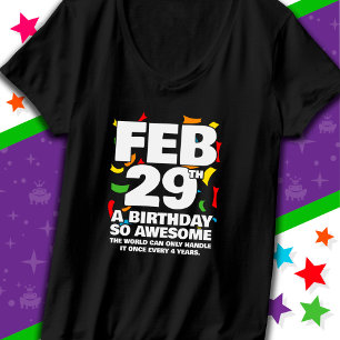 Awesome Birthday Leap Day Leap Year Feb 29th T-Shirt