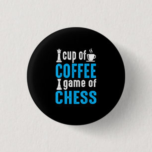 Awesome Board Game - Cup Of Coffee Game Of Chess Button