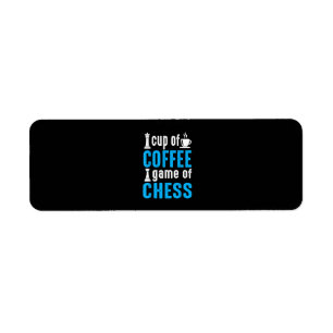 Awesome Board Game - Cup Of Coffee Game Of Chess Label