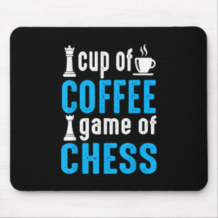Awesome Board Game - Cup Of Coffee Game Of Chess Mouse Pad