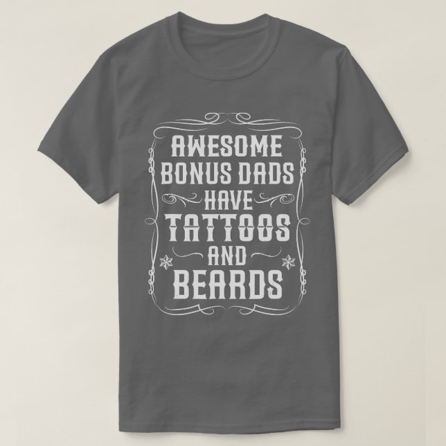 Awesome bonus dads have tattoos and beards - Inked T-Shirt (Design Front)