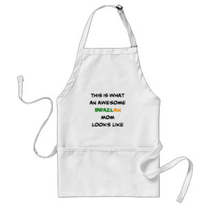 awesome brazilian mom2 Apron