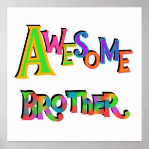 Awesome Brother T-shirts and Gifts Poster