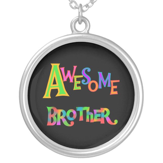 Awesome Brother T-shirts and Gifts Silver Plated Necklace (Front)