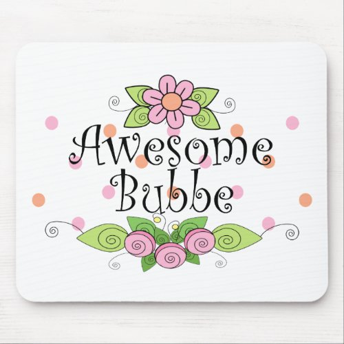 Awesome Bubbe T_Shirt Mouse Pad