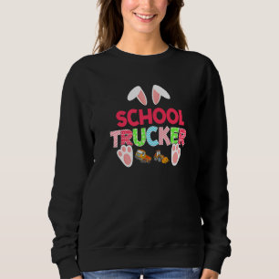 Awesome Bunny Trucker Bunnies Rabbit Eggs Easter D Sweatshirt
