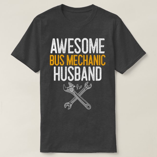 Awesome Bus Mechanic Husband Mechanic Gift T-Shirt (Design Front)