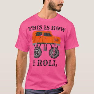Awesome Car Truckers Cool Monster Truck This Is Ho T-Shirt