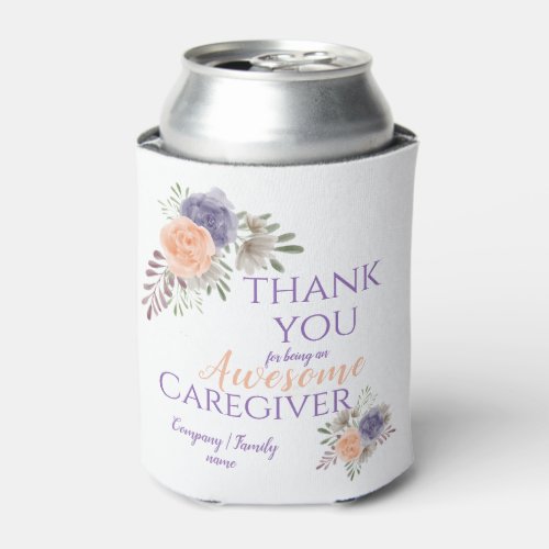 Awesome Caregiver Appreciation Floral Thank You Can Cooler