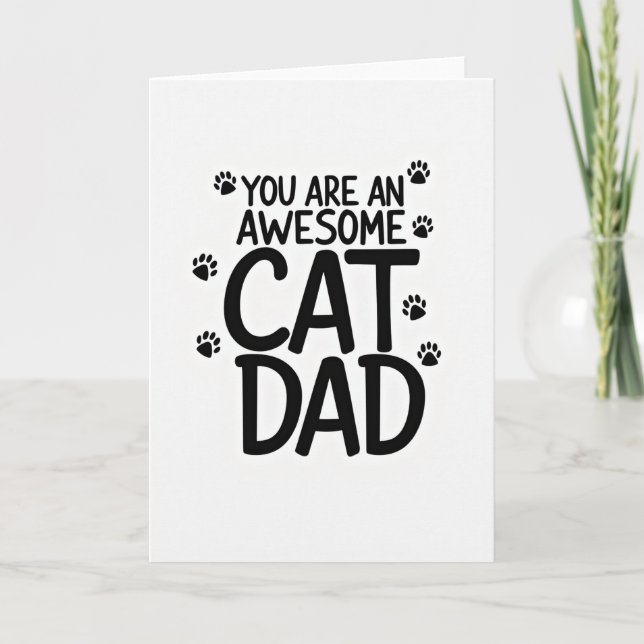 Awesome Cat Dad Bold Statement Card (Front)